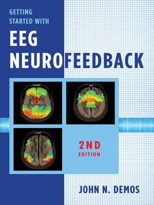 دانلود کتاب Getting Started with EEG Neurofeedback (Second Edition) آموزش نوروفیدبک اصول پزشکی مکمل را با قدرت الکترونیک خرید ایبوک گیگاپیپر